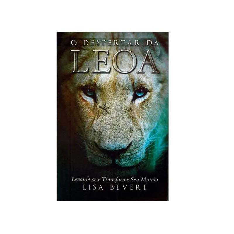 O Despertar da leoa Lisa Bevere -