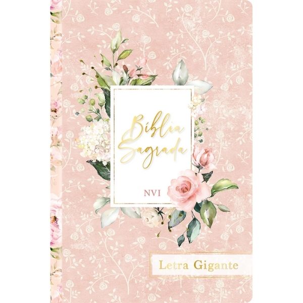 Bíblia Sagrada flores  letra gigante – NVI capa dura Pre venda