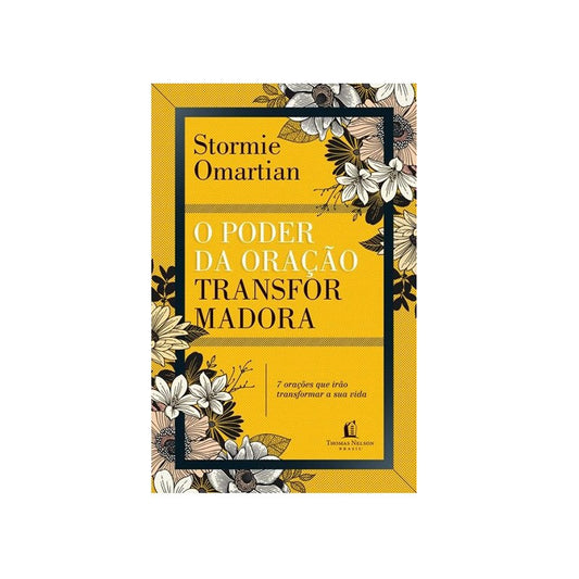 O Poder da Oração Transformadora | Stormie Omartian