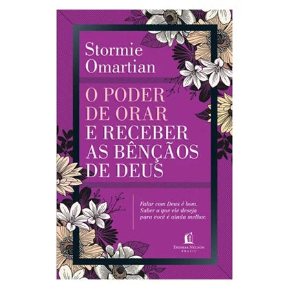 O Poder de Orar e Receber as Bênçãos de Deus | Stormie Omartian