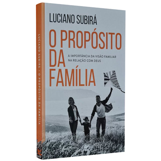 O Propósito da Família | Luciano Subirá