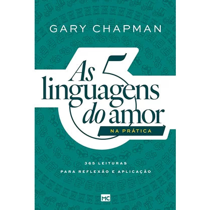As 5 Linguagens do Amor na Prática Gary Chapman