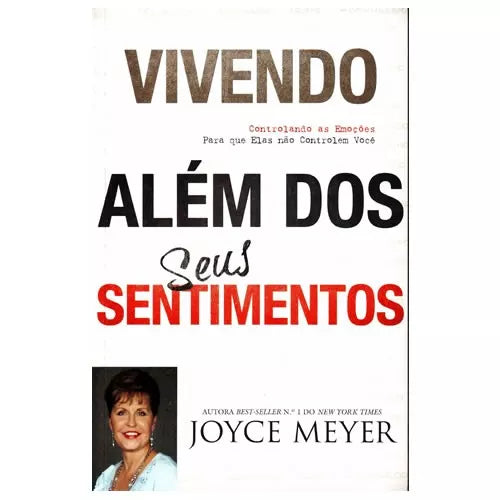 Vivendo alem dos sentimentos - Joyce Meyer -