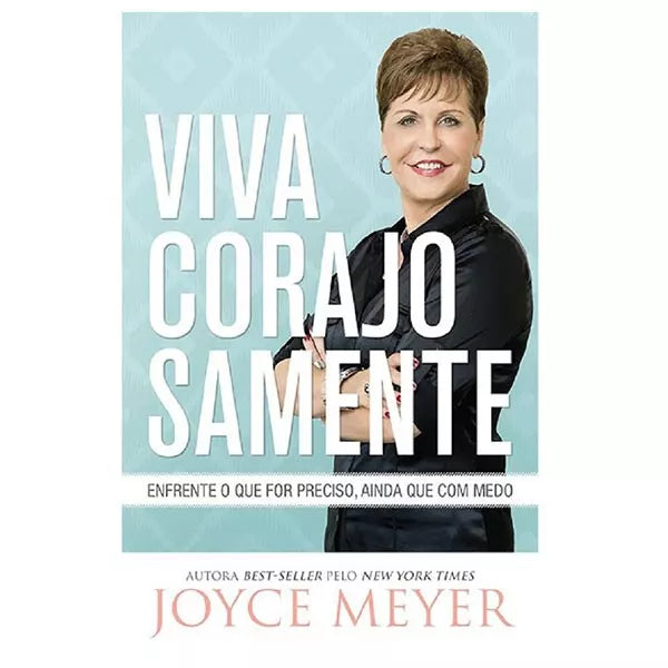 Viva corajosamente- Joyce Meyer -