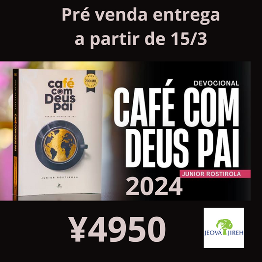 Café com Deus Pai 2024 | Porções Diárias de Paz | Junior Rostirola- -