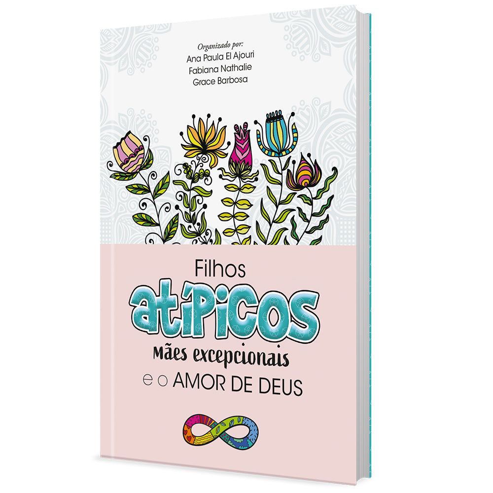 Filhos atípicos, mães excepcionais e o amor de Deus