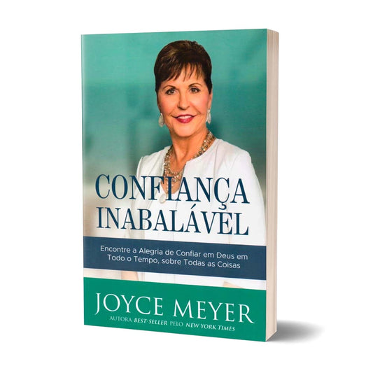 Confiança Inabalável - Joyce Meyer