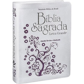 Bíblia Sagrada Letra Grande Revista e Atualizada branca com flores