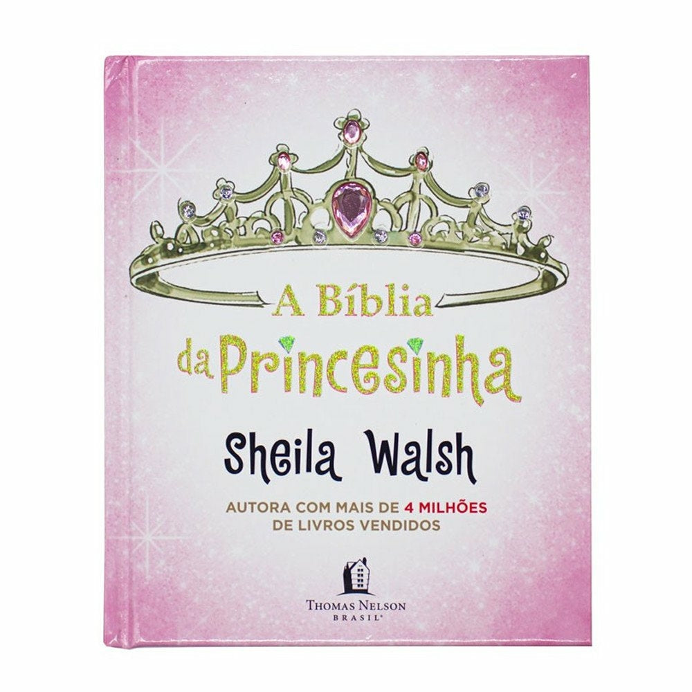 A Bíblia Da Princesinha - Sheila Walsh