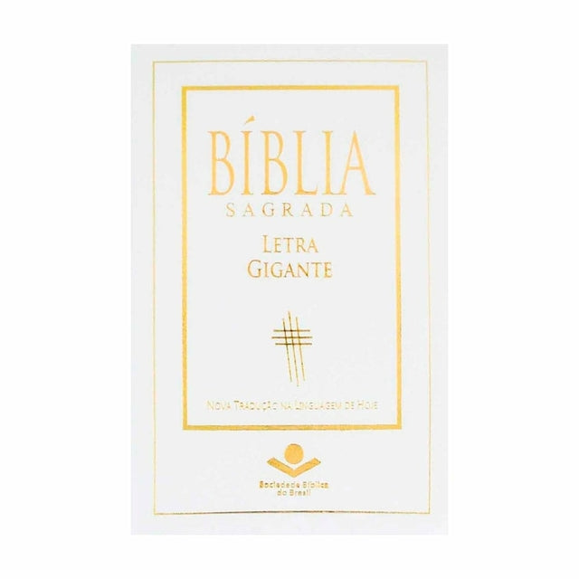 Bíblia Sagrada Letra Gigante Nova tradução na linguagem de hoje - Branca luxo