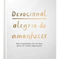 Devocional Alegria do Amanhecer | Deive Leonardo